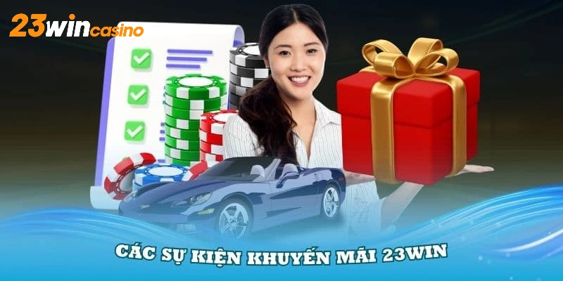 Có những chương trình khuyến mãi 23WIN nào bất ngờ?