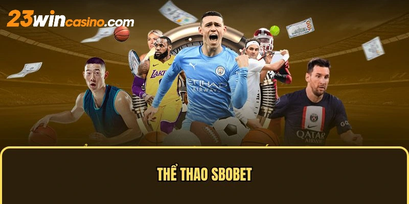 Thể thao 23WIN sảnh Sbobet